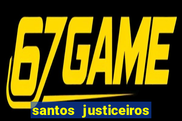 santos justiceiros 2 dublado torrent